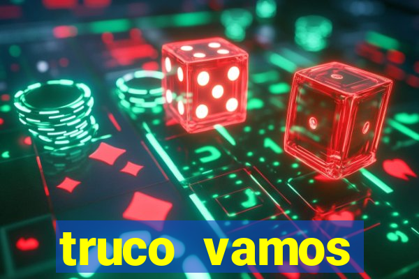 truco vamos torneios online